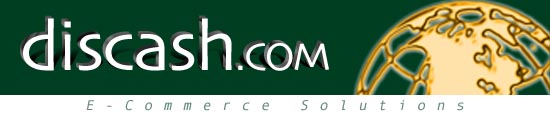 DISCash.COM - Your E-Commerce Solution for the 21st Century.